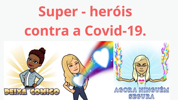 Super-heróis elaborados pelos professores de Ciências da Natureza  para a chamada da atividade